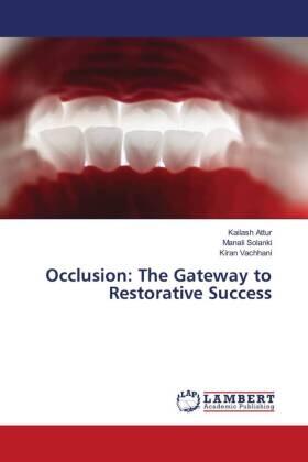Attur / Solanki / Vachhani |  Occlusion: The Gateway to Restorative Success | Buch |  Sack Fachmedien
