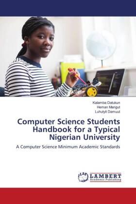 Datukun / Mangut / Damuut |  Computer Science Students Handbook for a Typical Nigerian University | Buch |  Sack Fachmedien