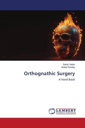 Yadav / Pandey |  Orthognathic Surgery | Buch |  Sack Fachmedien
