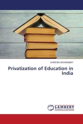 Swargiary |  Privatization of Education in India | Buch |  Sack Fachmedien