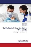 Saxena / Bartaria / Singh |  Pathological Calcification of Oral Cavity | Buch |  Sack Fachmedien