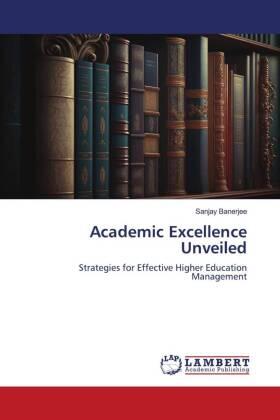 Banerjee |  Academic Excellence Unveiled | Buch |  Sack Fachmedien