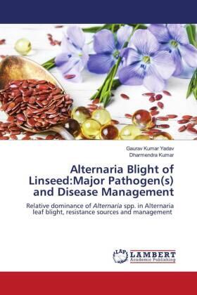 Yadav / Kumar |  Alternaria Blight of Linseed:Major Pathogen(s) and Disease Management | Buch |  Sack Fachmedien