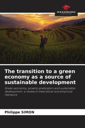 Simon |  The transition to a green economy as a source of sustainable development | Buch |  Sack Fachmedien