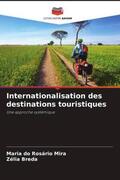 Mira / Breda |  Internationalisation des destinations touristiques | Buch |  Sack Fachmedien