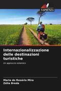 Mira / Breda |  Internazionalizzazione delle destinazioni turistiche | Buch |  Sack Fachmedien