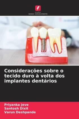 Jeve / Dixit / Deshpande |  Considerações sobre o tecido duro à volta dos implantes dentários | Buch |  Sack Fachmedien