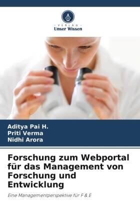 Pai H. / Verma / Arora |  Forschung zum Webportal für das Management von Forschung und Entwicklung | Buch |  Sack Fachmedien