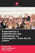 Stai / Schulenkorf / Phelps |  Expectativas e experiências dos voluntários no estrangeiro - Caso do Sri Lanka | Buch |  Sack Fachmedien