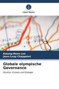 Lee / Chappelet |  Globale olympische Governance | Buch |  Sack Fachmedien