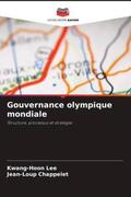 Lee / Chappelet |  Gouvernance olympique mondiale | Buch |  Sack Fachmedien