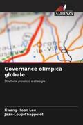 Lee / Chappelet |  Governance olimpica globale | Buch |  Sack Fachmedien