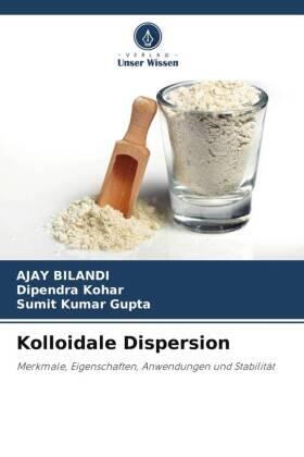 Bilandi / Kohar / Gupta |  Kolloidale Dispersion | Buch |  Sack Fachmedien