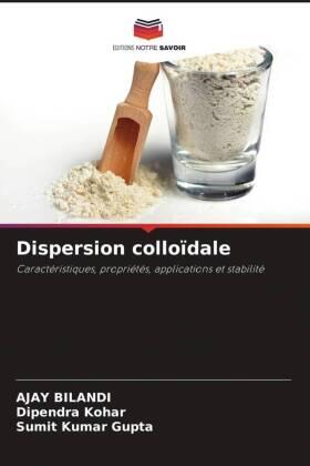Bilandi / Kohar / Gupta |  Dispersion colloïdale | Buch |  Sack Fachmedien