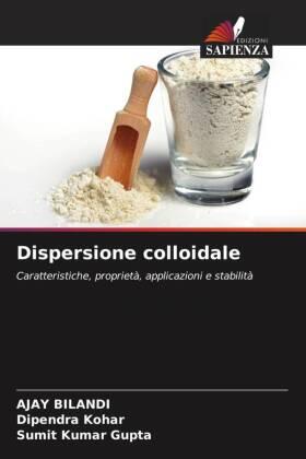 Bilandi / Kohar / Gupta |  Dispersione colloidale | Buch |  Sack Fachmedien
