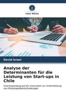 Israel |  Analyse der Determinanten für die Leistung von Start-ups in Chile | Buch |  Sack Fachmedien