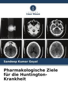 Goyal |  Pharmakologische Ziele für die Huntington-Krankheit | Buch |  Sack Fachmedien
