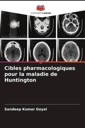 Goyal |  Cibles pharmacologiques pour la maladie de Huntington | Buch |  Sack Fachmedien