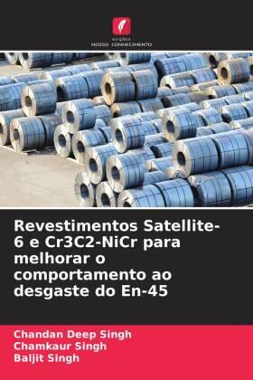 Singh |  Revestimentos Satellite-6 e Cr3C2-NiCr para melhorar o comportamento ao desgaste do En-45 | Buch |  Sack Fachmedien
