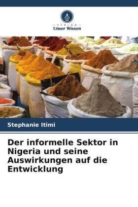 Itimi |  Der informelle Sektor in Nigeria und seine Auswirkungen auf die Entwicklung | Buch |  Sack Fachmedien