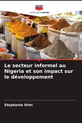 Itimi |  Le secteur informel au Nigeria et son impact sur le développement | Buch |  Sack Fachmedien