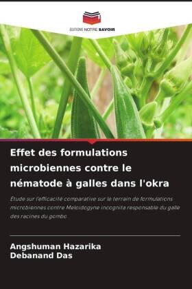 Hazarika / Das | Effet des formulations microbiennes contre le nématode à galles dans l'okra | Buch | 978-620-690590-5 | sack.de