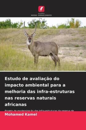 Kamel |  Estudo de avaliação do impacto ambiental para a melhoria das infra-estruturas nas reservas naturais africanas | Buch |  Sack Fachmedien