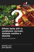 Lara / Iglesias |  Effetti della GIP in condizioni normali, diabete mellito e obesità | Buch |  Sack Fachmedien