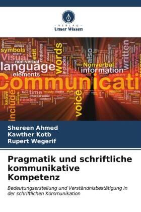 Ahmed / Kotb / Wegerif |  Pragmatik und schriftliche kommunikative Kompetenz | Buch |  Sack Fachmedien