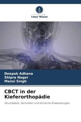 Adhana / Nagar / Singh |  CBCT in der Kieferorthopädie | Buch |  Sack Fachmedien