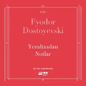 Dostoyevski |  Yeraltindan Notlar | eBook | Sack Fachmedien