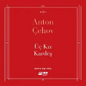 Çehov |  Üç Kiz Kardes | eBook | Sack Fachmedien