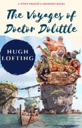 Lofting |  The Voyages of Doctor Dolittle | eBook | Sack Fachmedien