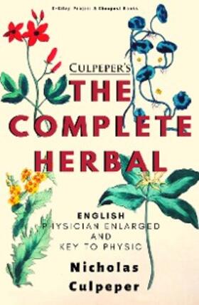 Culpeper |  Culpeper's The Complete Herbal | eBook | Sack Fachmedien