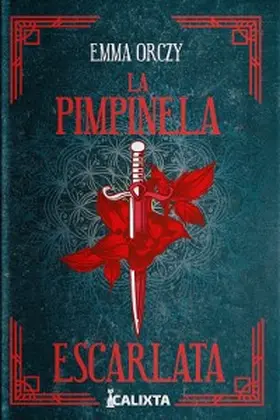 Orczy |  LA PIMPINELA ESCARLATA | eBook | Sack Fachmedien