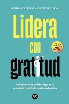 Gostick / Elton |  Lidera con gratitud | eBook | Sack Fachmedien