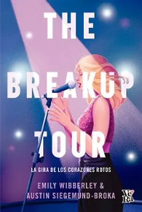 Wibberley / Siegmund-Broka |  The Breakup Tour | eBook | Sack Fachmedien