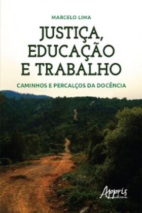 Lima |  Justiça, Educação e Trabalho - Caminhos e Percalços da Docência | eBook | Sack Fachmedien