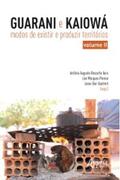 Pereira / Goettert / Ioris |  Guarani e Kaiowá: Modos de Existir e Produzir Territórios – Vol. II | eBook | Sack Fachmedien
