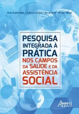Kleba / Donk / Lanen |  Pesquisa Integrada a Prática: Nos Campos da Saúde e da Assistência Social | eBook | Sack Fachmedien
