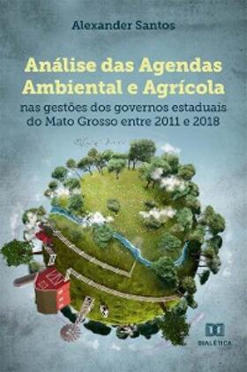 Santos |  Análise das Agendas Ambiental e Agrícola | eBook | Sack Fachmedien