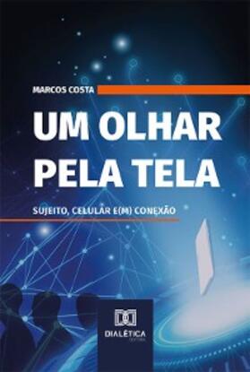 Costa |  Um olhar pela tela | eBook | Sack Fachmedien