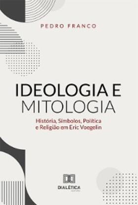 Franco |  Ideologia e Mitologia | eBook | Sack Fachmedien
