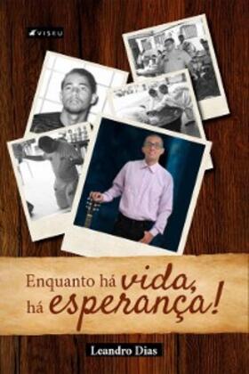 Dias |  Enquanto há vida, há esperança | eBook | Sack Fachmedien