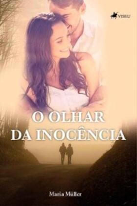 Müller |  O olhar da inocência | eBook | Sack Fachmedien