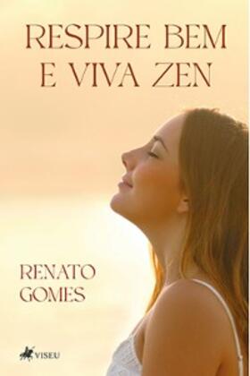Gomes |  Respire bem e viva zen | eBook | Sack Fachmedien