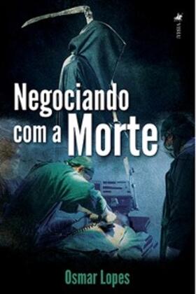 Lopes |  Negociando com a Morte | eBook | Sack Fachmedien