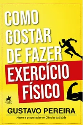 Pereira |  Como gostar de fazer exerci´cio fi´sico | eBook | Sack Fachmedien