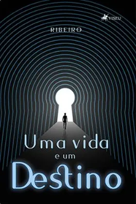 Ribeiro |  Uma Vida e Um Destino | eBook | Sack Fachmedien
