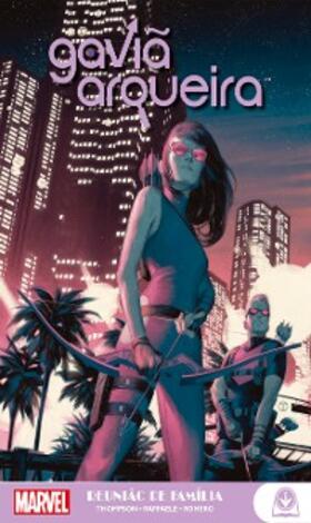 Thompson / Lopes |  Marvel Teens: Gaviã Arqueira vol. 02 | eBook | Sack Fachmedien